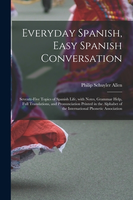 Everyday Spanish, Easy Spanish Conversation: Se... [Spanish] 1016716869 Book Cover