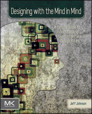 Designing with the Mind in Mind: Simple Guide t... 012375030X Book Cover