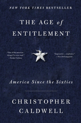 The Age of Entitlement: America Since the Sixties 1501106910 Book Cover