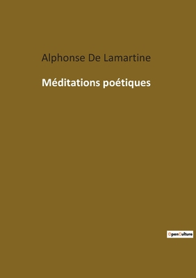 Méditations poétiques [French] 2385083256 Book Cover