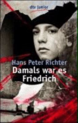 Damals war es Friedrich [German] 3423078006 Book Cover