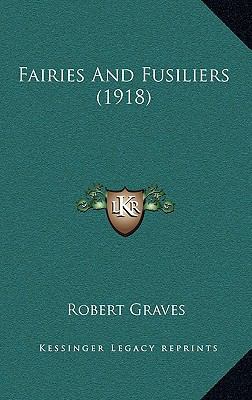 Fairies And Fusiliers (1918) 1166942872 Book Cover