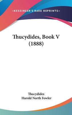 Thucydides, Book V (1888) 1104945835 Book Cover