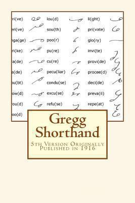 Gregg Shorthand: Originally Published in 1916 1475218826 Book Cover