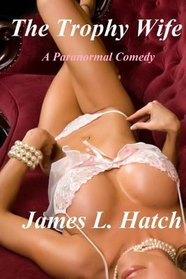 The Trophy Wife 1495499154 Book Cover