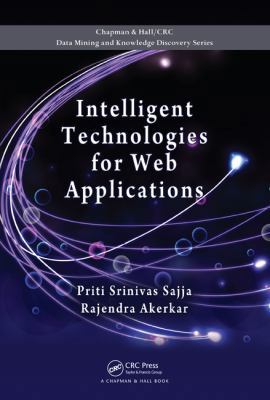 Intelligent Technologies for Web Applications 1439871620 Book Cover