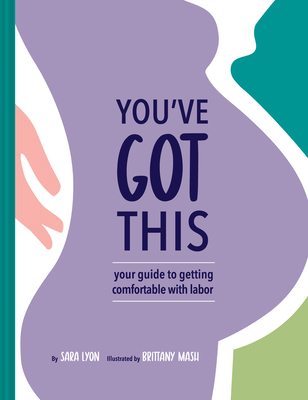You've Got This: Your Guide to Getting Comforta... 1951412214 Book Cover