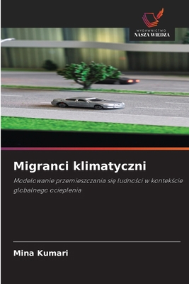 Migranci klimatyczni [Polish] 6630572750 Book Cover