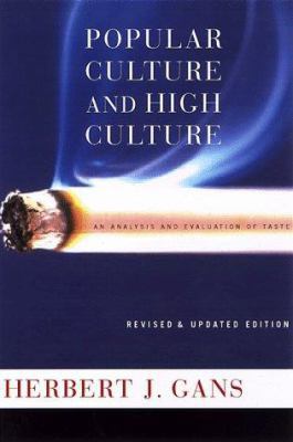 Popular Culture And High Culture: An Analysis A... 0465097170 Book Cover