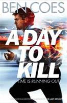 A Day to Kill: A Dewey Andreas Novel 5 1447247450 Book Cover