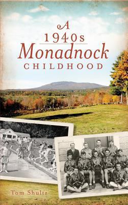 A 1940s Monadnock Childhood 154023021X Book Cover