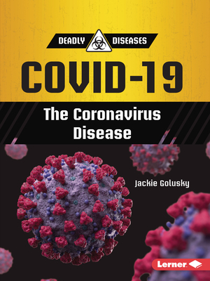 Covid-19: The Coronavirus Disease 1728431239 Book Cover