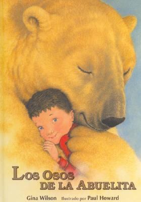 Los Osos de La Abuelita (Spanish Edition) [Spanish] 8493372943 Book Cover