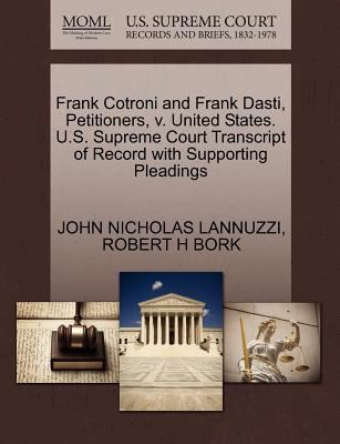 Frank Cotroni and Frank Dasti, Petitioners, V. ... 1270655353 Book Cover