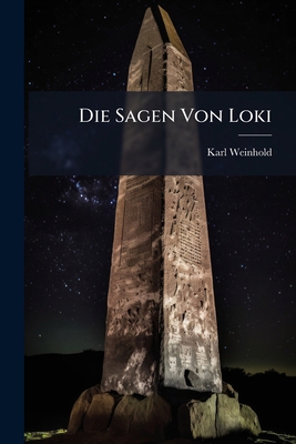 Die Sagen Von Loki [German] 1147890013 Book Cover