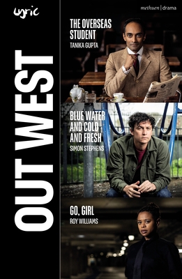 Out West: The Overseas Student; Blue Water and ... 1350272779 Book Cover