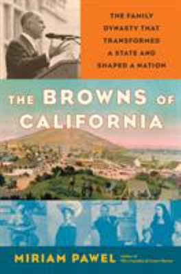 The Browns of California: The Family Dynasty Th... 1632867338 Book Cover