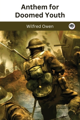 Anthem for Doomed Youth B0CFC3B5XB Book Cover