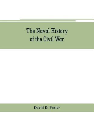 The naval history of the Civil War 9353802245 Book Cover