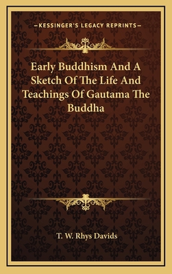 Early Buddhism and a Sketch of the Life and Tea... 1163388742 Book Cover
