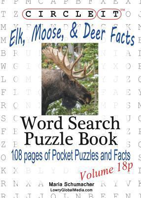 Circle It, Elk, Moose, and Deer Facts, Pocket S... 1938625226 Book Cover