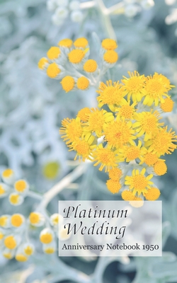 1950 Platinum Wedding Anniversary Notebook: a g... 1675088535 Book Cover