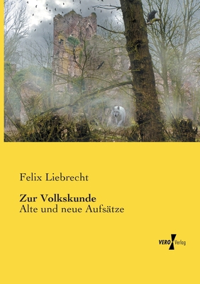 Zur Volkskunde: Alte und neue Aufsätze [German] 3956102495 Book Cover