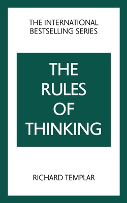 The Rules of Thinking: A Personal Code to Think... 1292435828 Book Cover
