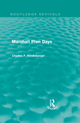 Marshall Plan Days (Routledge Revivals) 0415563437 Book Cover