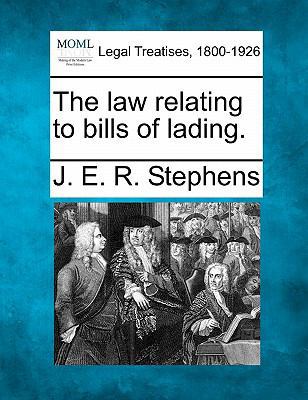 The Law Relating to Bills of Lading. 1240067119 Book Cover
