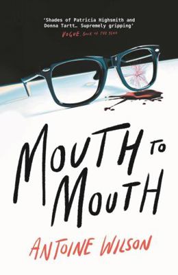 Mouth to Mouth: ‘Gripping... Shades of Patricia... 1838955224 Book Cover