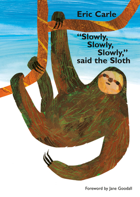 Slowly, Slowly, Slowly, Said the Sloth 059352327X Book Cover