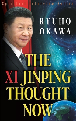 The Xi Jinping Thought Now 1943928053 Book Cover