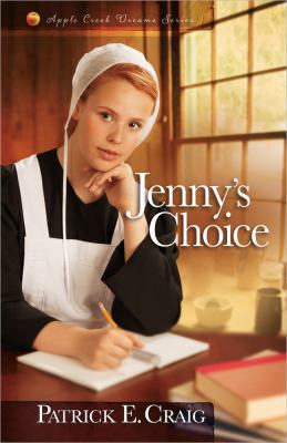 Jenny's Choice (Apple Creek Dreams Series) 0736951091 Book Cover