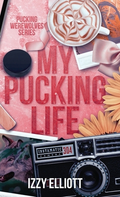 My Pucking Life 1964220130 Book Cover