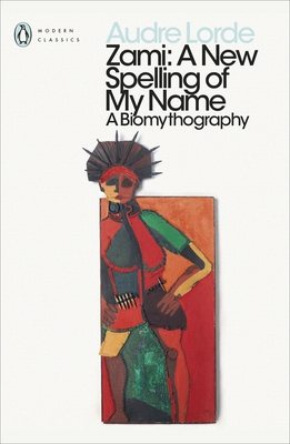 Zami: A New Spelling of my Name 0241351081 Book Cover