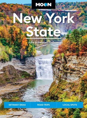 Moon New York State: Getaway Ideas, Road Trips,... 1640499857 Book Cover