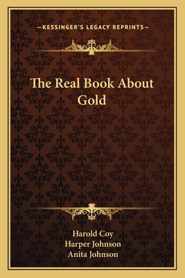 The Real Book About Gold 1163824933 Book Cover