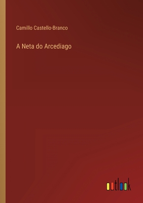 A Neta do Arcediago [Portuguese] 3368005200 Book Cover