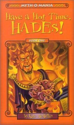 Have a Hot Time, Hades! 0786808578 Book Cover