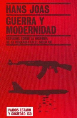 Guerra y modernidad/ War And Worth: Estudios So... [Spanish] 8449317258 Book Cover