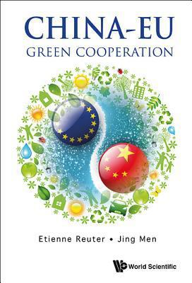 China-EU: Green Cooperation 9814571121 Book Cover