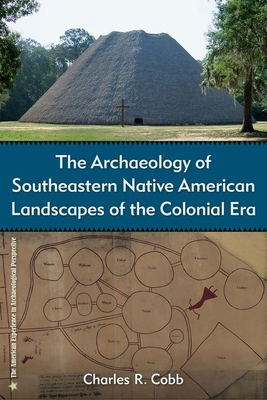 The Archaeology of Southeastern Native American... 0813066190 Book Cover