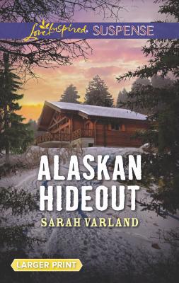 Alaskan Hideout [Large Print] 1335543902 Book Cover