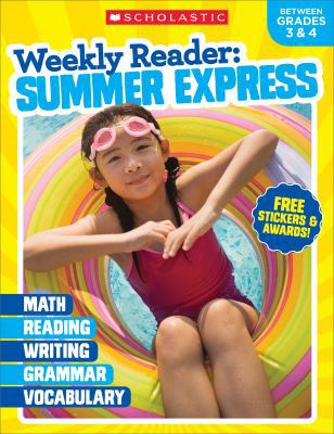 Weekly Reader: Summer Express Grades 3 & 4 1338108921 Book Cover