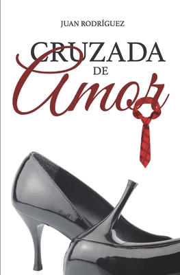 Cruzada de amor [Spanish] B0BGSP96C7 Book Cover