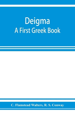 Deigma: a first Greek book 9353925649 Book Cover