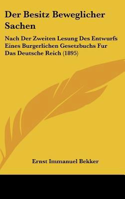 Der Besitz Beweglicher Sachen: Nach Der Zweiten... [German] 116237179X Book Cover