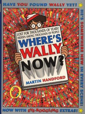 Where's Wally Now? 10th Anniversary Special Edi... 0744554438 Book Cover