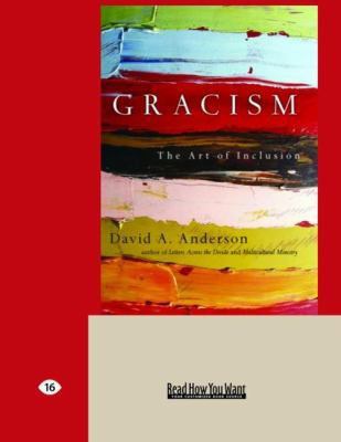 Gracism: The Art of Inclusion (Large Print 16pt) [Large Print] 1442991755 Book Cover